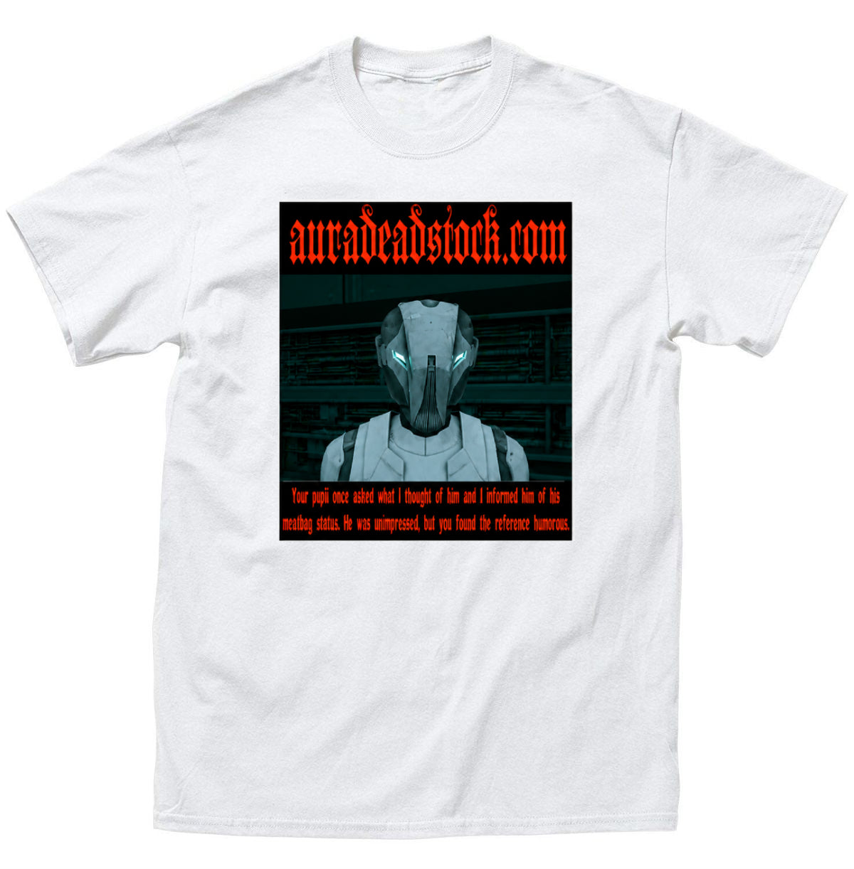 AURA TEE “HK-47”